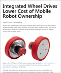 Integrated Wheel Drives Lower Cost of Mobile Robot Ownership